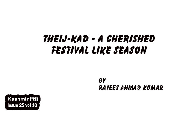 Theij-kad – A Cherished Festival Like Season