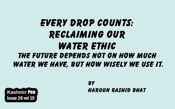 Every Drop Counts:Reclaiming Our Water Ethic.
