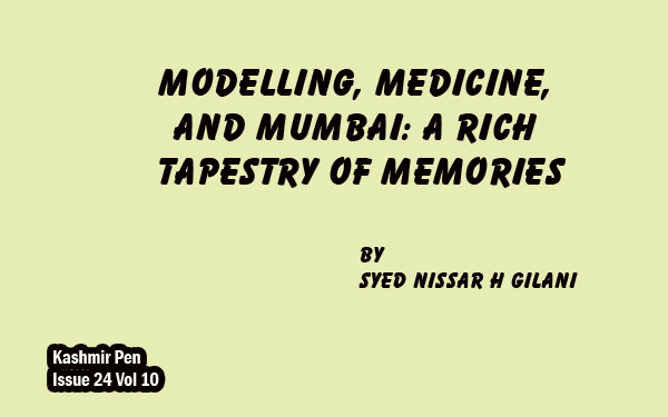 Modelling, Medicine, and Mumbai: A Rich Tapestry of Memories
