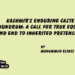 Kashmir’s Enduring Caste Conundrum: A Call For True Equality and End to Inherited Pretensions