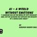 AI – A World Without Emotions