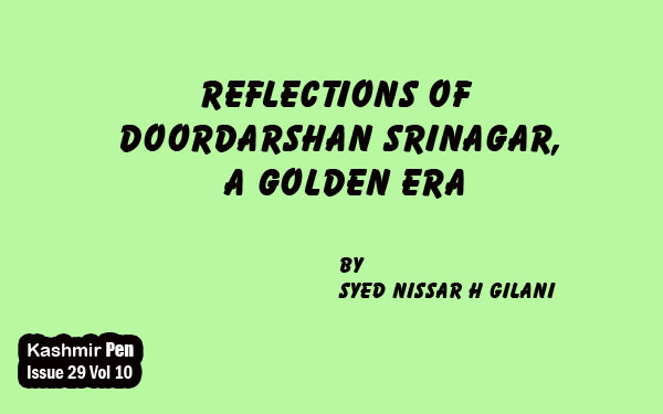 Reflections of Doordarshan Srinagar,a Golden ERA