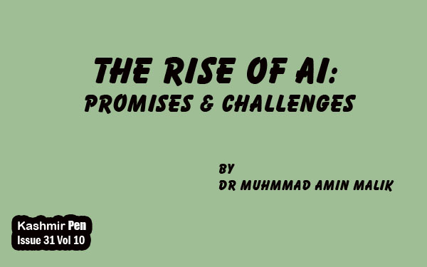 The Rise of AI:Promises & Challenges