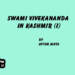 Swami Vivekananda In Kashmir (I)