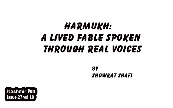 Harmukh:A Lived Fable Spoken Through Real Voices