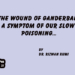 The Wound of Ganderbal: A Symptom of Our Slow Poisoning…