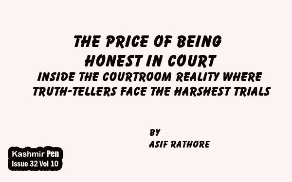 The Price of Being Honest in Court. Inside the courtroom reality wheretruth-tellers face the harshest trials