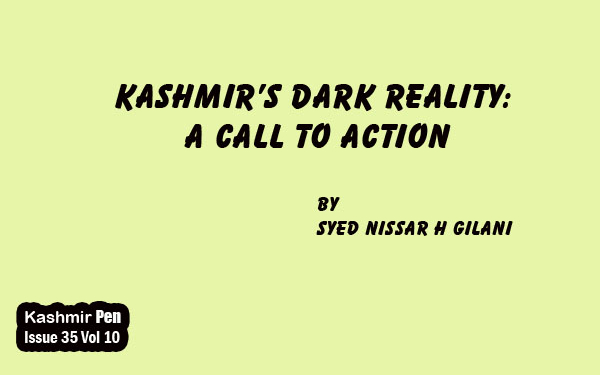 Kashmir’s Dark Reality: A Call to Action