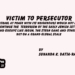 Victim to Persecutor