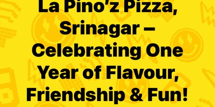 La Pino’z Pizza, Srinagar – Celebrating One Year of Flavour, Friendship & Fun!