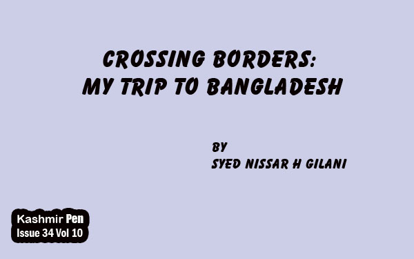 Crossing Borders:My Trip to Bangladesh