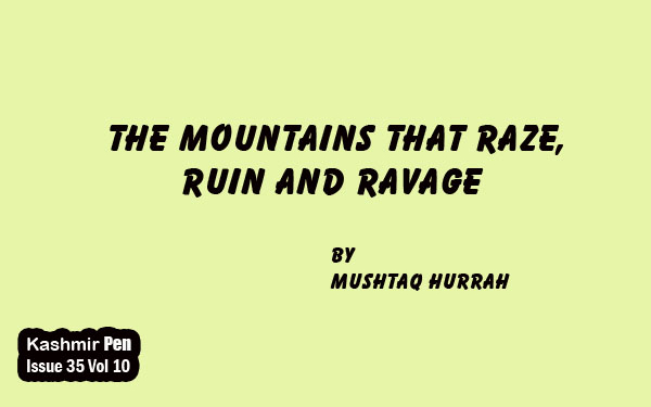 The Mountains That Raze, Ruin and Ravage