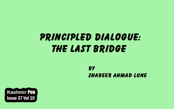 Principled Dialogue:The Last Bridge