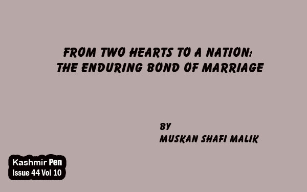 From Two Hearts to a Nation: The Enduring Bond of Marriage