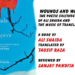 Wounds and Whispers:The Poetic Solitude of Ali Shaida and the Music of Translation, in English by Tousif Raza  Review by Sanjay Pandita