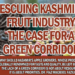 Rescuing Kashmir’s Fruit Industry-The Case for a Green Corridor.