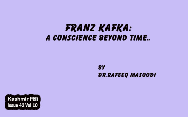 Franz Kafka:A Conscience Beyond Time..