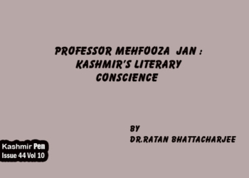 Professor Mehfooza Jan : Kashmir’s Literary Conscience