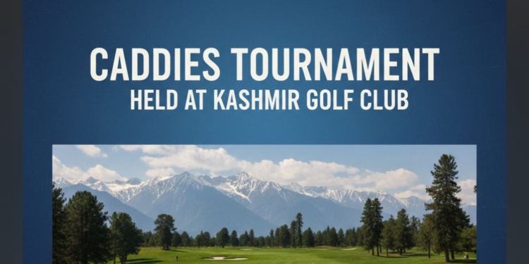 Caddies Tournament Held at Kashmir Golf Club to Celebrate Their Role in the Sport