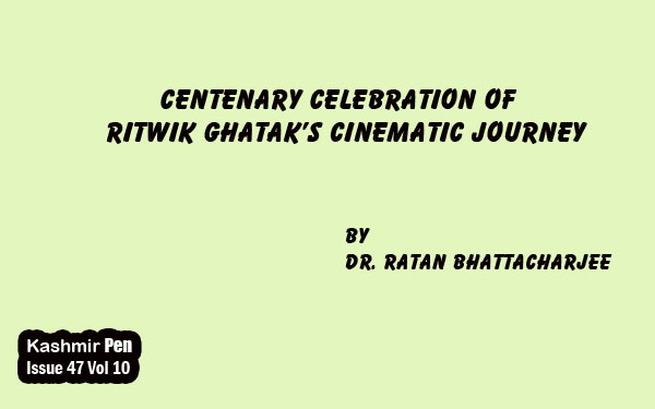 Centenary Celebration of Ritwik Ghatak’s Cinematic Journey