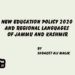 New Education Policy 2020 and Regional Languages of Jammu and Kashmir