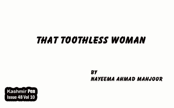 That Toothless Woman