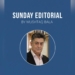 Sunday Editorial By Mushtaq Bala