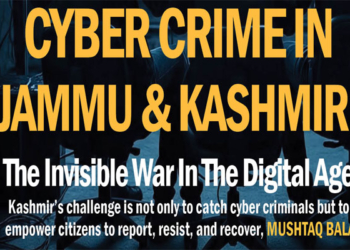 Cyber Crime In Jammu & Kashmir: The Invisible WarIn The Digital Age