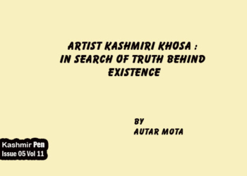 Artist Kashmiri Khosa :In Search Of Truth Behind Existence
