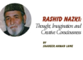 Rashid Nazki:Thought, Imagination and Creative Consciousness