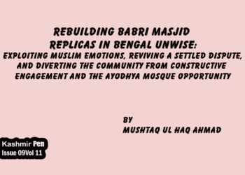 Rebuilding Babri Masjid Replicas in Bengal Unwise:Exploiting Muslim Emotions, Reviving A Settled Dispute, And Diverting the Community from ConstructiveEngagement and The Ayodhya Mosque Opportunity