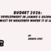 BUDGET 2026: DEVELOPMENT IN JAMMU & KASHMIR MUST BE MEASURED WHERE IT IS LIVED