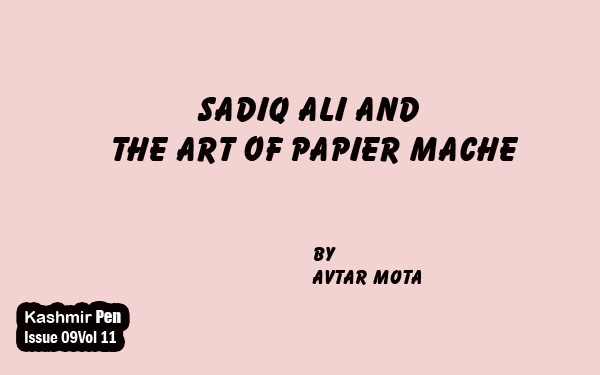 Sadiq Ali And The Art Of Papier Mache