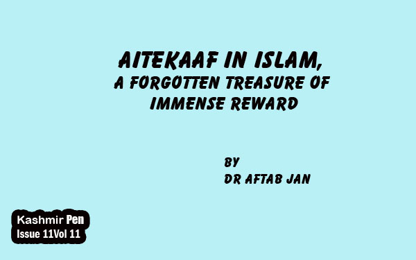 Aitekaaf in Islam, a Forgotten Treasure of Immense Reward