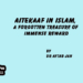 Aitekaaf in Islam, a Forgotten Treasure of Immense Reward