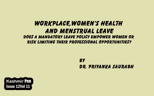 Workplace,Women’s Health and Menstrual leave.Does a mandatory leave policy empower women or risk limiting their professional opportunities?