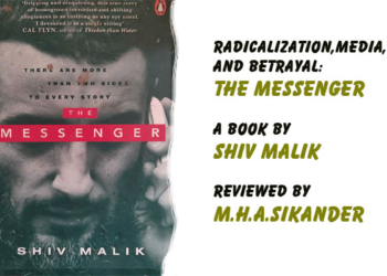 Radicalization,Media, And Betrayal:A Review of Shiv Malik’s “The Messenger”