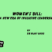 Women’s Bill:A New Era of Inclusive Leadership