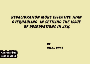Recalibration more effective than overhauling in settling the issue of Reservations in J&K.