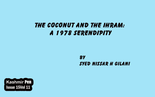 The Coconut And The Ihram:A 1978 Serendipity
