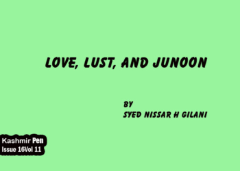 Love, Lust,and Junoon