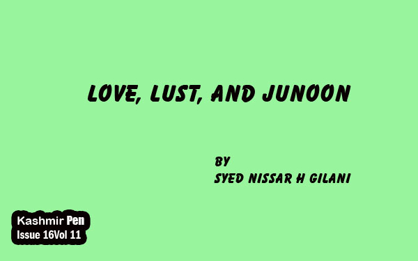 Love, Lust,and Junoon