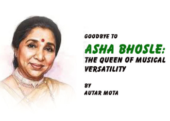 Goodbye To Asha Bhosle:The Queen Of Musical Versatility