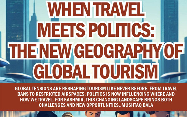 When Travel Meets Politics: The New Geography of Global Tourism