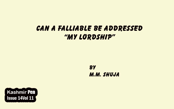 Can a Falliable be addressed“My Lordship”