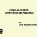 Stuck in Silence: Living with Helplessness