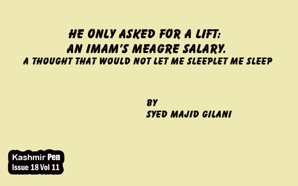 He Only Asked for a Lift:An Imam’s Meagre Salary.A Thought That Would Not Let Me Sleep Let Me Sleep