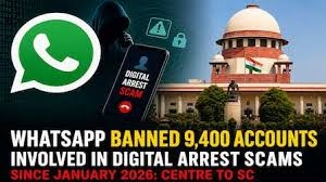WhatsApp banned 9,400 accounts involved in digital arrest scams since January this year: Centre to SC