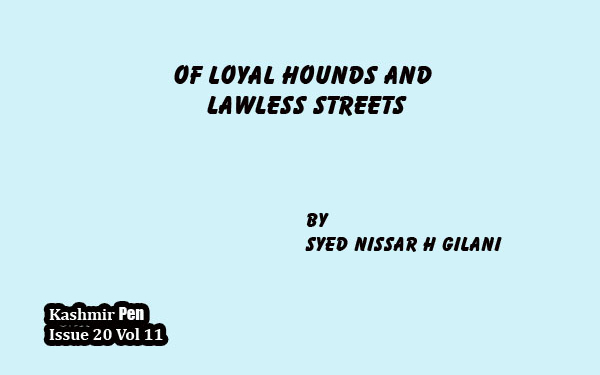 Of Loyal Hounds and Lawless Streets
