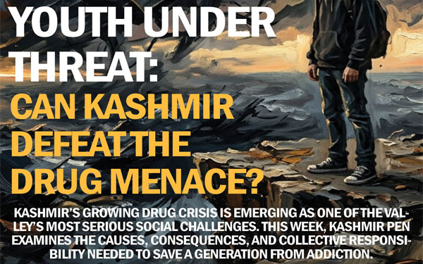 Youth Under Threat: Can Kashmir Defeat the Drug Menace?